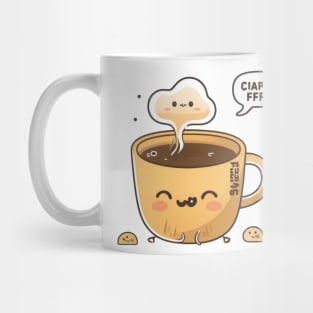 Nothing beats a cute cup of coffee in the morning Mug